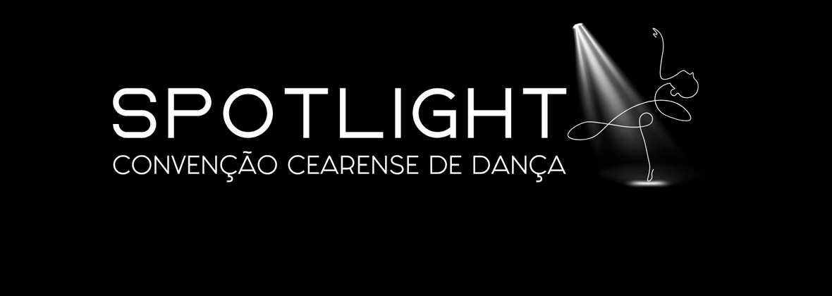 Spotlight - Convenção Cearense de Dança 