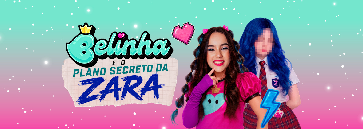 Belinha e o Plano Secreto da Zara